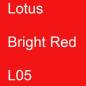 Preview: Lotus, Bright Red, L05.